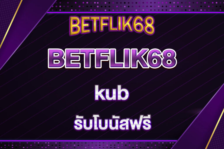 BETFLIK68-kub